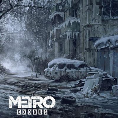 Metro Exodus, Korkunç Bir Post-Apokaliptik Dünyada Hayatta Kalma Mücadelesi!